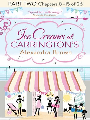cover image of Ice Creams at Carrington's, Part 2, Chapters 8–15 of 26
